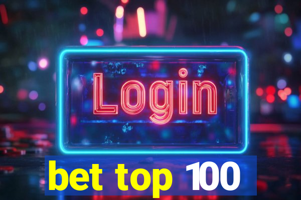 bet top 100